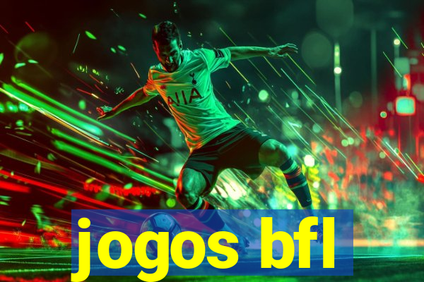 jogos bfl